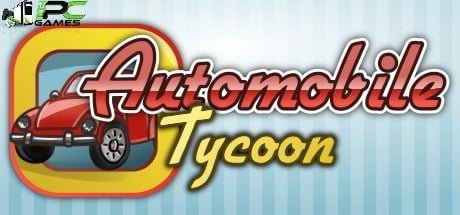 AUTOMOBILE TYCOON JEU PC TÉLÉCHARGEMENT GRATUIT