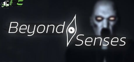 BEYOND SENSES TÉLÉCHARGER LE JEU PC COMPLET GRATUIT