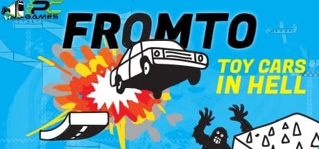 FROMTO TOY CARS IN HELL TÉLÉCHARGEMENT GRATUIT