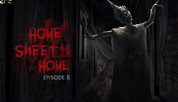 HOME SWEET HOME EPISODE 2 PARTIE 2 TÉLÉCHARGEMENT GRATUIT