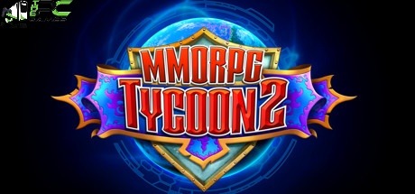 MMORPG TYCOON 2 TÉLÉCHARGEMENT GRATUIT DU JEU PC