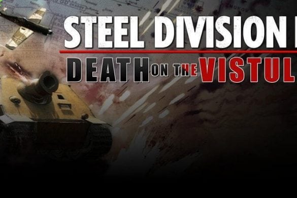 STEEL DIVISION 2 MORT SUR LA VISTULE TÉLÉCHARGEMENT GRATUIT