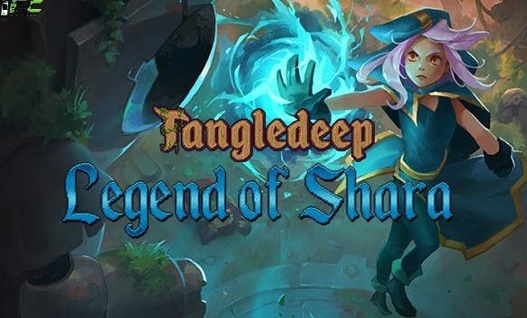 TANGLEDEEP LEGEND OF SHARA JEU PC TÉLÉCHARGEMENT GRATUIT