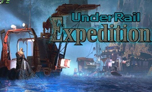 TÉLÉCHARGEMENT GRATUIT DU JEU PC UNDERRAIL EXPEDITION