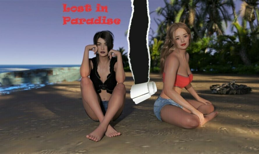 Free Download Porn Game Lost in Paradise – Version 0.680