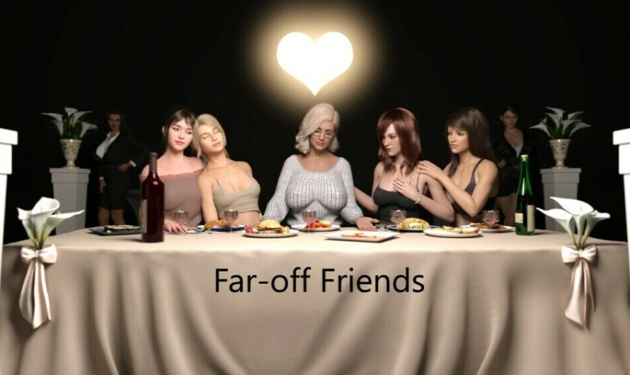 Free Download Porn Game Far-Off Friends – Version 0.5