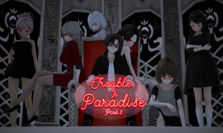 Trouble in Paradise [Syko134] [v1.3 Part 2]