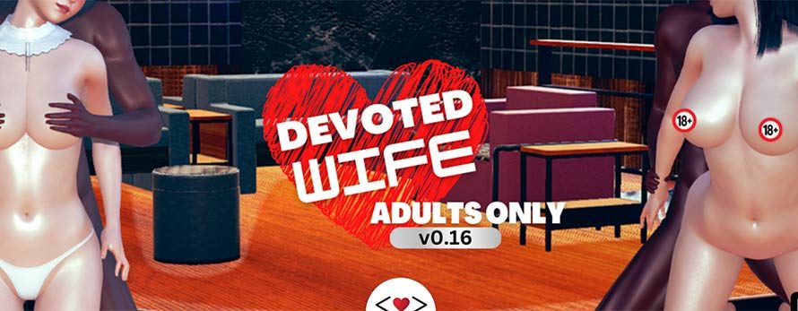 Devoted Wife [v0.3][LoveStory]